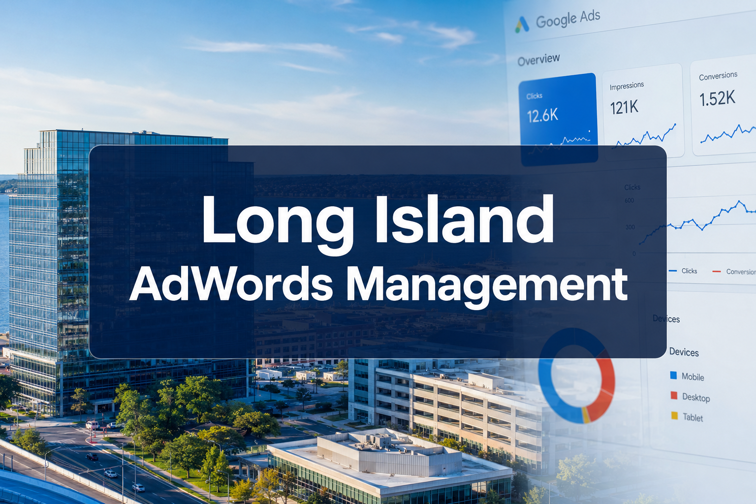 Long Island AdWords Management Company: The Complete Guide for Business Owners